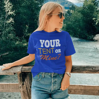 Your Tent or Mine Women T-Shirt / Fitted T-Shirt